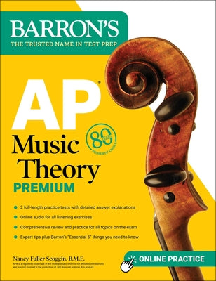 Cover Image for AP Music Theory Premium, Fifth Edition: Prep Book with 2 Practice Tests + Comprehensive Review + Online Audio -- Nancy Fuller Scoggin, Paperback