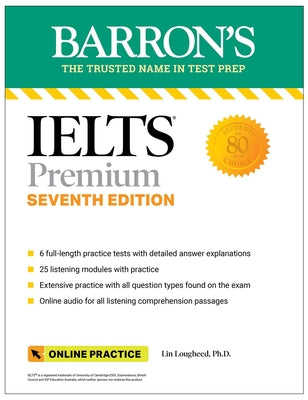 Cover Image for Ielts Premium: 6 Practice Tests + Comprehensive Review + Online Audio, Seventh Edition -- Lin Lougheed, Paperback