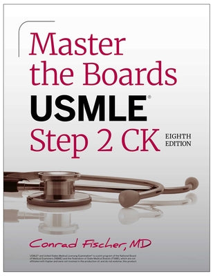 Cover Image for Master the Boards USMLE Step 2 Ck, Eighth Edition (2026) -- Conrad Fischer, Paperback