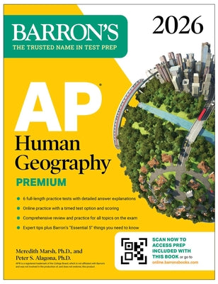 Cover Image for AP Human Geography Premium, 2026: Prep Book with 6 Practice Tests+ Comprehensive Review + Online Practice -- Meredith Marsh, Paperback