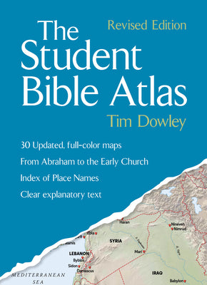 Cover Image for The Student Bible Atlas -- Tim Dowley, Paperback