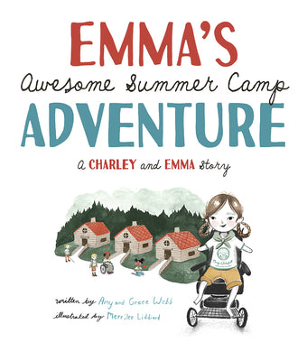Cover Image for Emma's Awesome Summer Camp Adventure: A Charley and Emma Story -- Amy Webb, Hardcover