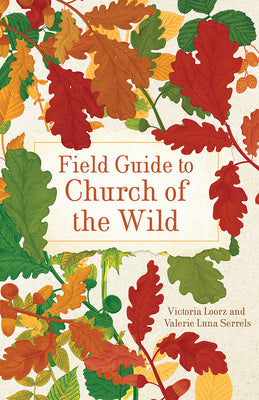 Cover Image for Field Guide to Church of the Wild -- Victoria Loorz, Paperback
