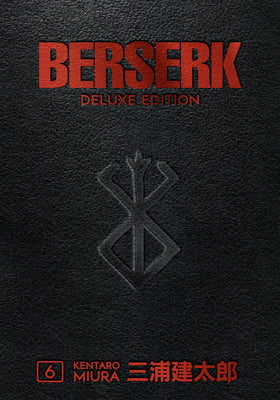 Berserk Deluxe Volume 6 -- Kentaro Miura, Hardcover