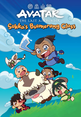 Cover Image for Avatar: The Last Airbender Chibis Volume 2--Sokka's Boomerang Class -- Kelly Leigh Miller, Hardcover