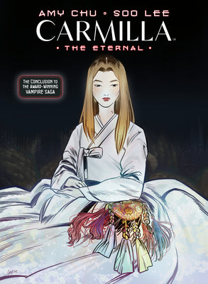 Cover Image for Carmilla Volume 3: The Eternal -- Amy Chu, Paperback