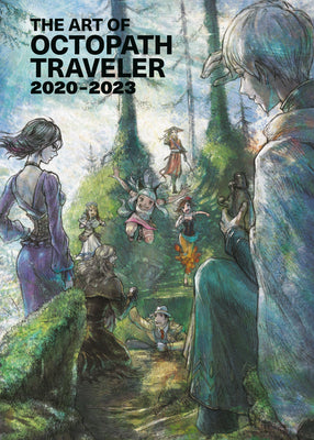 Cover Image for The Art of Octopath Traveler: 2020-2023 -- Square Enix, Hardcover