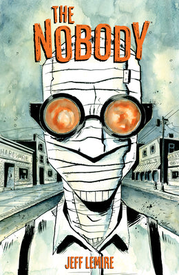 Cover Image for The Nobody (New Edition) -- Jeff Lemire, Hardcover