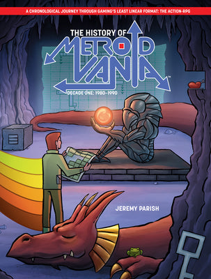 Cover Image for The History of Metroidvania: Decade One--1980-1990 -- Jeremy Parish, Hardcover
