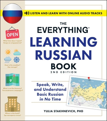 Cover Image for The Everything Learning Russian Book, 2nd Edition: Speak, Write, and Understand Basic Russian in No Time -- Yulia Stakhnevich, Paperback