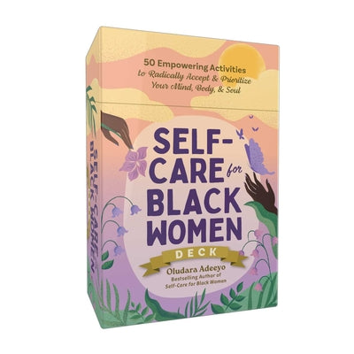 Cover Image for Self-Care for Black Women Deck: 50 Empowering Activities to Radically Accept & Prioritize Your Mind, Body, & Soul -- Oludara Adeeyo, Other