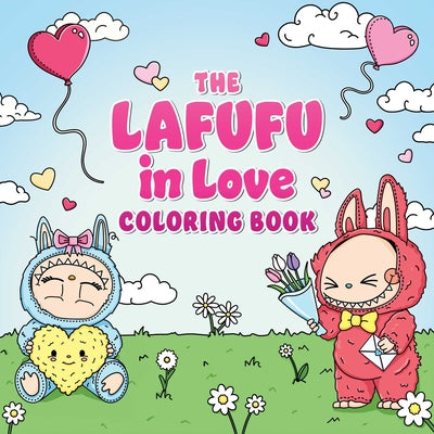 Cover Image for The Lafufu in Love Coloring Book -- Adams Media, Paperback
