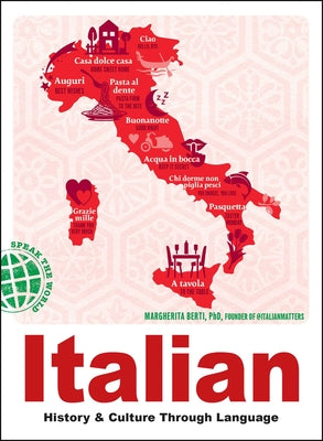 Cover Image for Italian: History & Culture Through Language -- Margherita Berti, Hardcover