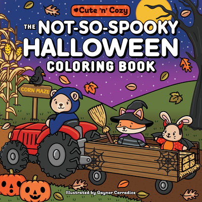 Cover Image for The Not-So-Spooky Halloween Coloring Book -- Gaynor Carradice, Paperback