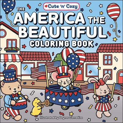 Cover Image for The America the Beautiful Coloring Book -- Gaynor Carradice, Paperback