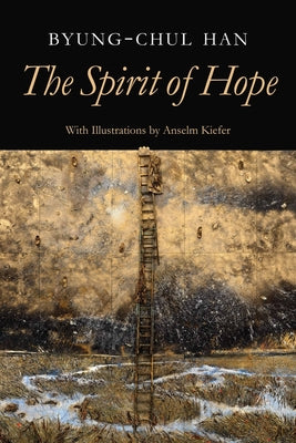 Cover Image for The Spirit of Hope -- Byung-Chul Han, Hardcover