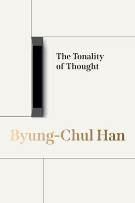 Cover Image for The Tonality of Thought -- Byung-Chul Han, Paperback