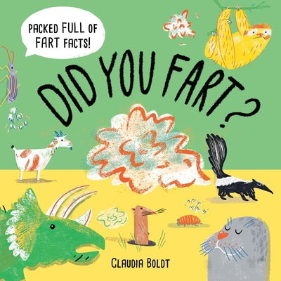 Cover Image for Did You Fart? -- Claudia Boldt, Hardcover