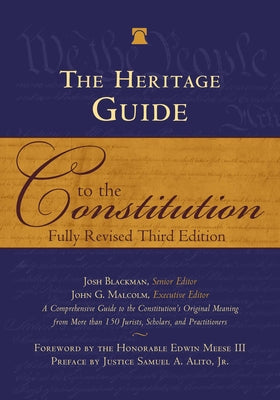 Cover Image for The Heritage Guide to the Constitution: Fully Revised Third Edition -- Josh Blackman, Hardcover