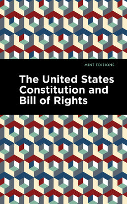 Cover Image for The United States Constitution and Bill of Rights -- Mint Editions, Paperback