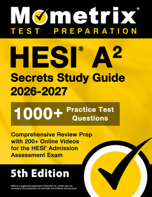 Cover Image for Hesi A2 Secrets Study Guide 2026-2027: 1000+ Practice Test Questions, Comprehensive Review Prep with 200+ Online Videos for the Hesi Admission Assessm -- Matthew Bowling, Paperback