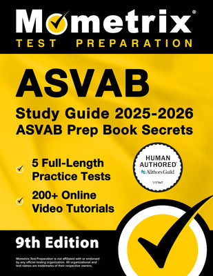 Cover Image for ASVAB Study Guide 2025-2026 - 5 Full-Length Practice Tests, 200+ Online Video Tutorials, ASVAB Prep Book Secrets: [Human Authored Certified] -- Matthew Bowling, Paperback