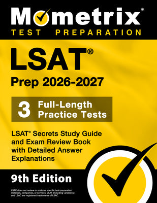 Cover Image for LSAT Prep 2026-2027 - 3 Full-Length Practice Tests, LSAT Secrets Study Guide and Exam Review Book with Detailed Answer Explanations: [9th Edition] -- Matthew Bowling, Paperback
