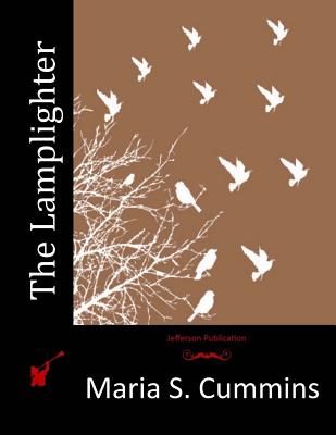 Cover Image for The Lamplighter -- Maria S. Cummins, Paperback