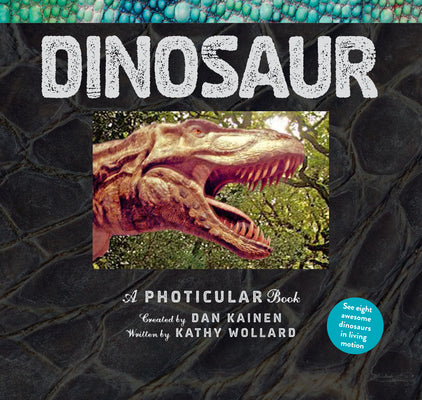 Cover Image for Dinosaur: A Photicular Book -- Dan Kainen, Hardcover