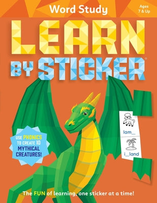 Cover Image for Learn by Sticker: Word Study: Use Phonics to Create 10 Mythical Creatures! -- Workman Publishing, Paperback