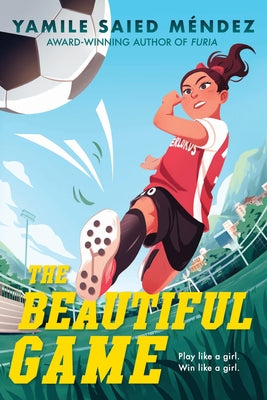 Cover Image for The Beautiful Game -- Yamile Saied Méndez, Paperback