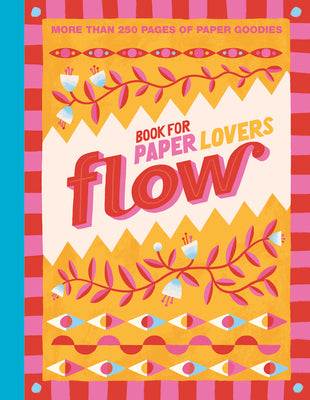 Cover Image for Book for Paper Lovers: Color Your World -- Editors of Flow Magazine, Paperback