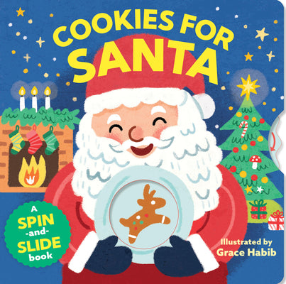 Cover Image for Cookies for Santa: An Interactive Spin-And-Slide Board Book (for Babies and Toddlers 0-3) with Cute Christmas Art -- Workman Publishing, Board Books