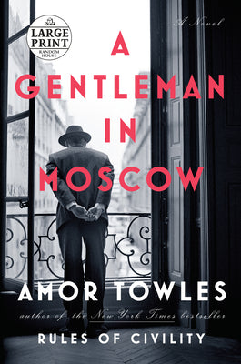 Cover Image for A Gentleman in Moscow -- Amor Towles, Paperback