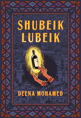 Cover Image for Shubeik Lubeik -- Deena Mohamed, Hardcover