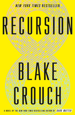 Cover Image for Recursion -- Blake Crouch, Hardcover
