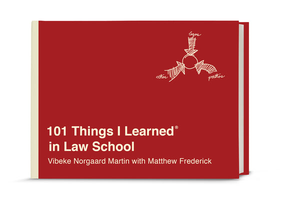 Cover Image for 101 Things I Learned(r) in Law School -- Vibeke Norgaard Martin, Hardcover