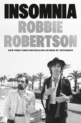 Cover Image for Insomnia -- Robbie Robertson, Hardcover