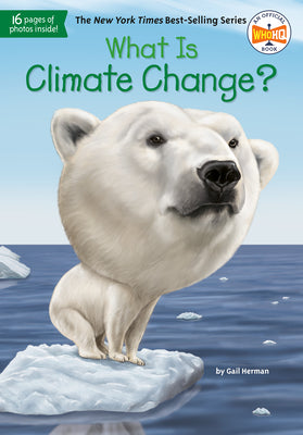 Cover Image for What Is Climate Change? -- Gail Herman, Paperback