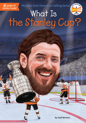 Cover Image for What Is the Stanley Cup? -- Gail Herman, Paperback
