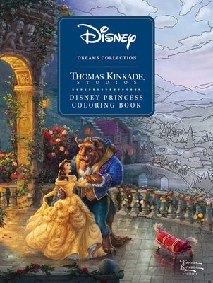 Cover Image for Disney Dreams Collection Thomas Kinkade Studios Disney Princess Coloring Book -- Thomas Kinkade, Paperback