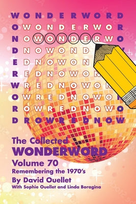 Cover Image for Collected Wonderword Volume 70 -- David Ouellet, Paperback