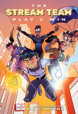 Cover Image for The Stream Team: Play 2 Win: Volume 2 -- Nick Eh 30, Hardcover