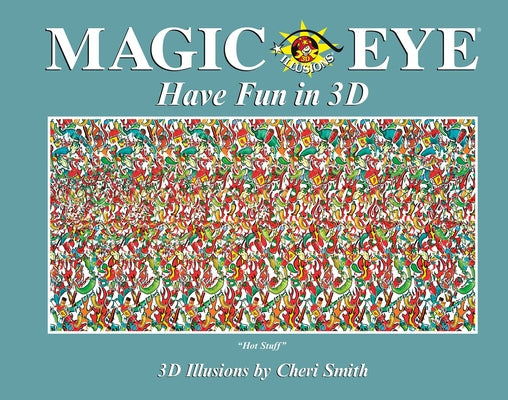 Cover Image for Magic Eye: Have Fun in 3D -- Cheri Smith, Hardcover