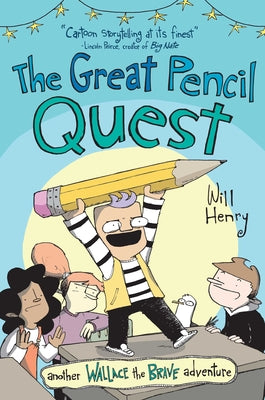 Cover Image for The Great Pencil Quest: Another Wallace the Brave Adventure Volume 5 -- Will Henry, Paperback