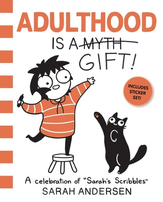 Cover Image for Adulthood Is a Gift!: A Celebration of Sarah's Scribbles Volume 5 -- Sarah Andersen, Paperback