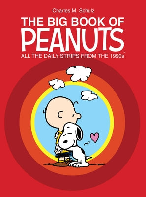 Cover Image for The Big Book of Peanuts: All the Daily Strips from the 1990s -- Charles M. Schulz, Hardcover