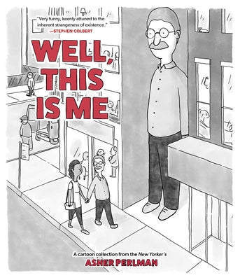 Cover Image for Well, This Is Me: A Cartoon Collection from the New Yorker's Asher Perlman -- Asher Perlman, Paperback