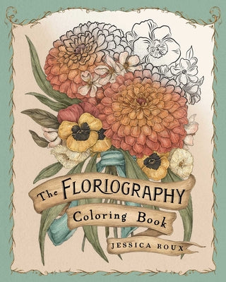 Floriography Coloring Book -- Jessica Roux, Paperback