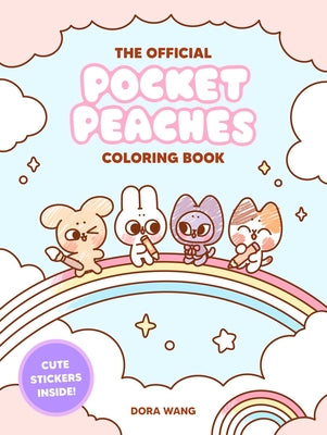 Cover Image for The Official Pocket Peaches Coloring Book: Cozy Coloring and Cute Stickers -- Dora Wang, Paperback